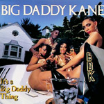 It's A Big Daddy Kane Thing
