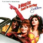 To Wong Foo, Thanks For Everything!