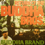 Return Of The Buddha Bros.