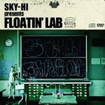 Sky-Hi Presents Floatin’ Lab