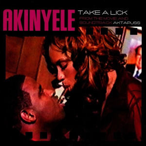Akinyele "Take A Lick"