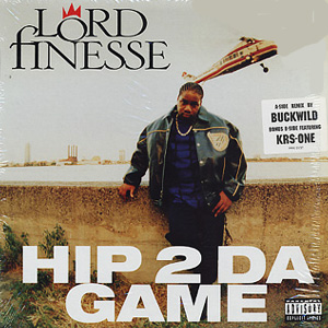 Lord Finesse "Hip 2 Da Game"
